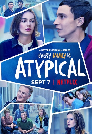 Atypical | USA 2017-2021 |Netflix | Brigette Lundy-Paine, Fivel Stewart | Idee: Robia Rashid | Komödie, Drama | Erfahre mehr auf LezMedia.