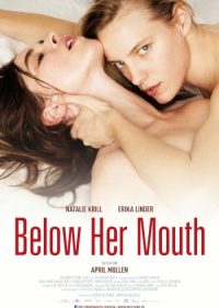 Below her Mouth | Kanada 2016 | Erika Linder, Natalie Krill | Regie: April Mullen | Drama, Erotik, Romantik | Erfahre mehr auf LezMedia.