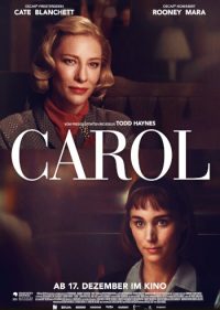 Carol | Großbritannien, USA 2015 | Cate Blanchett, Rooney Mara | Regie: Todd Haynes | Drama | Erfahre mehr auf LezMedia.