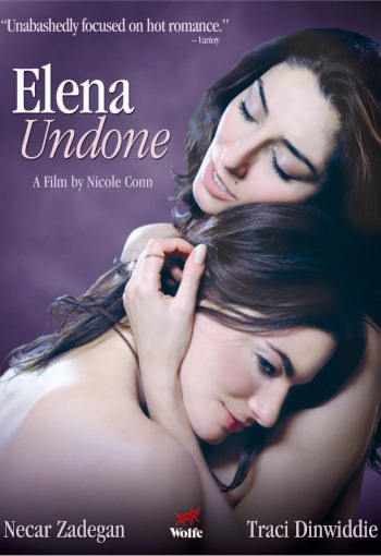 Elena Undone | USA 2010 | Necar Zadegan, Traci Dinwiddie | Regie: Nicole Conn | Drama, Romantik | Erfahre mehr auf LezMedia.