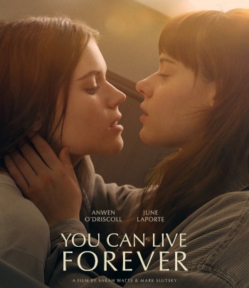 You Can Live Forever | Kanada 2022 | Anwen O’Driscoll, June Laporte | Regie: Mark Slutsky, Sarah Watts | Drama | Erfahre mehr auf LezMedia.