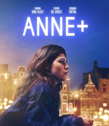 Anne+ (Anne Plus) | Niederlande 2018- | NPO3 | Hanna van Vliet, Jade Olieberg, Eline van Gils, Jouman Fattal (Sara) u.v.m. | Idee: Maud Wiemeijer, Valerie Bisscheroux, Hanna van Vliet | Drama | Erfahre mehr auf LezMedia.
