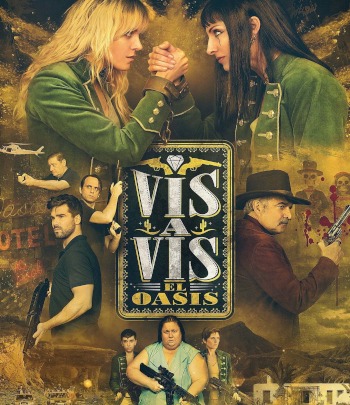 Vis a Vis: Das Oasis (Vis a Vis: El Oasis) | Spanien 2020 | FOX España | Maggie Civantos, Najwa Nimri, Itziar Castro u.a. | Idee: Iván Escobar, Esther Martínez Lobato, Álex Pina | Drama, Thriller | Erfahre mehr auf LezMedia.